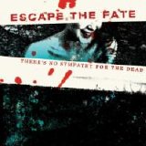 Escape The Fate - There's No Sympathy For The Dead
