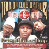 Tear Da Club Up Thugs - Crazyndalazdayz