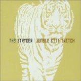 The Stryder - Jungle City Twitch