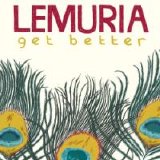 Lemuria - Get Better