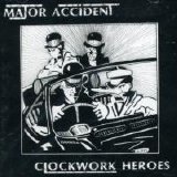 Major Accident - Clockwork Heroes