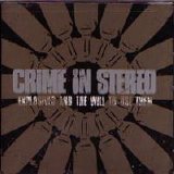 Crime In Stereo - Explosives And The Will To Use Them