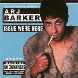 Arj Barker - Issue Were Here