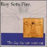 BoySetsFire - The Day the Sun Went Out