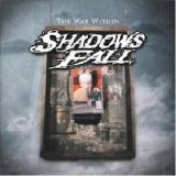 Shadows Fall - The War Within