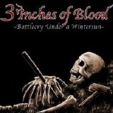 3 Inches of Blood - Battlecry Under a Winter Sun