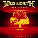 Megadeth - Greatest Hits: Back to The Start