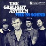 The Gaslight Anthem - The '59 Sound