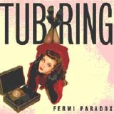 Tub Ring - Fermi Paradox