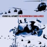 Against All Authority - The Restoration Of Chaos And Order