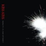 Kiss Kiss - Reality vs. the Optimist