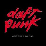 Daft Punk - Musique Vol. 1: 1993 - 2005