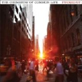 Fucked Up - The Chemistry of Common Life
