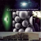 Cursive - Such Blinding Stars For Starving Eyes