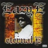 Eazy-E - Eternal E