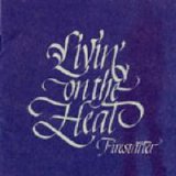 Firestarter - Livin' On The Heat