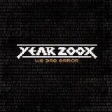 Year 200X - We Are Error