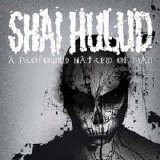 Shai Hulud - A Profound Hatred of Man
