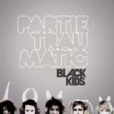 Black Kids - Partie Traumatic