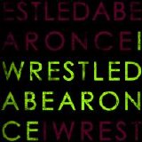 IWRESTLEDABEARONCE - IWRESTLEDABEARONCE-IWRESTLEDABEARONCE-(EP)-2007-UTP