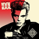 Billy Idol - The Very Best Of Billy Idol: Idolize Yourself