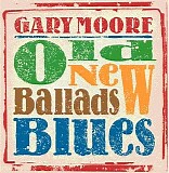 Gary Moore - Old New Ballads Blues