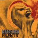 Metallica - Frantic