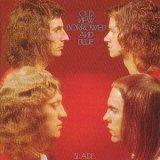 Slade - Old New Borrowed and Blue