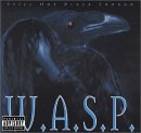 W.A.S.P. - Still Not Black Enough