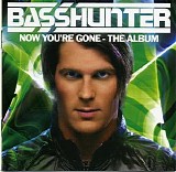 Basshunter - Now You're Gone - The Album