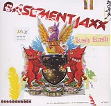 Basement Jaxx - Kish Kash