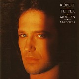 Robert Tepper - Modern Madness