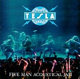 Tesla - Five Man Acoustical Jam
