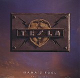 Tesla - Mama's Fool