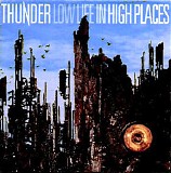 Thunder - Low Life In High Places