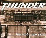 Thunder - The Only One ( Disc 2 Live)