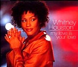 Whitney Houston - My Love Is Your Love
