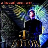 J.T. Taylor - A Brand New Me