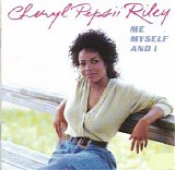 Cheryl Pepsii Riley - Me, Myself And I