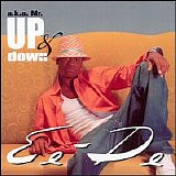Ee-De - A.K.A. Mr. Up & Down