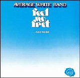 Average White Band - Feel No Fret...And More