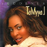 Tamyya J - Suddenly