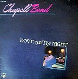 Chapell Band - Love Is in the Night