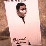 Bernard Lilton - Give My All To You