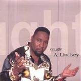 Al Lindsey - Caught