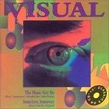 Visual - The Music's Got Me