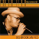 Big Brooklyn Red - Foreword