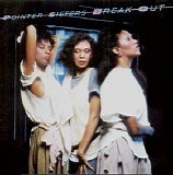 The Pointer Sisters - Break Out