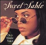 Sweet Sable - Old Times' Sake
