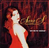 Sara S - Enter My World